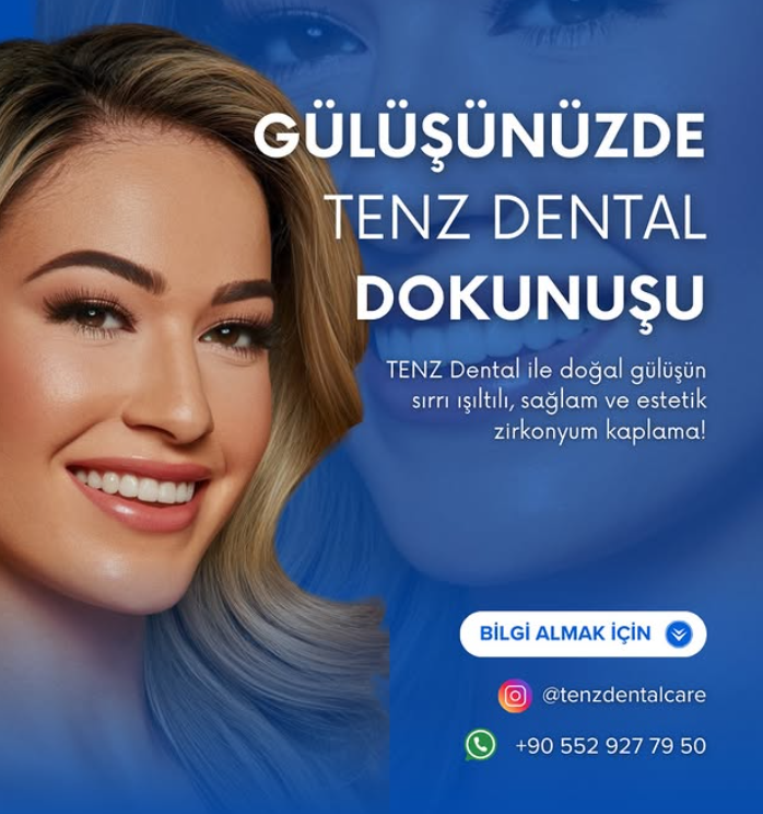 Tenz Dental ile Uzun Ömürlü Bir Gülüş Mümkün!